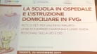 Istruzione: Fedriga, scuola in ospedale migliora modello di civiltà